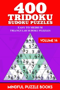400 Tridoku Sudoku Puzzles: Easy to Medium Triangular Sudoku Puzzles
