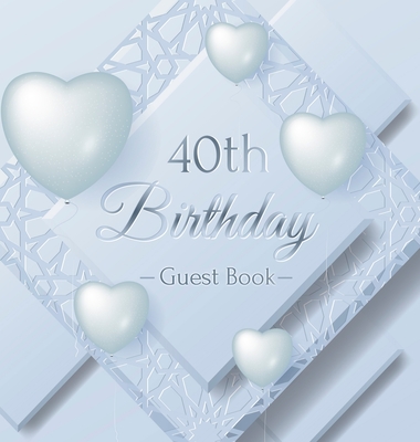 40th Birthday Guest Book: Keepsake Gift for Men and Women Turning 40 - Hardback with Funny Ice Sheet-Frozen Cover Themed Decorations & Supplies, Personalized Wishes, Sign-in, Gift Log, Photo Pages - Lukesun, Luis