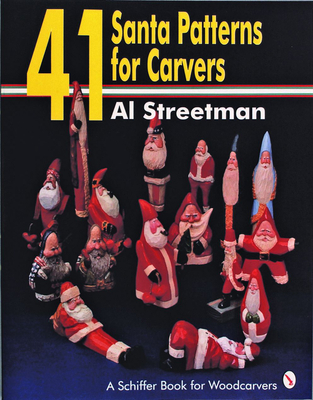 41 Santa Patterns for Woodcarvers - Streetman, Al