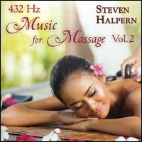 432 Hz Music for Massage, Vol. 2 - Steven Halpern