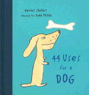 44 Uses for a Dog - Ziefert, Harriet