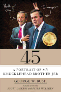 45: A Portrait of My Knucklehead Brother Jeb