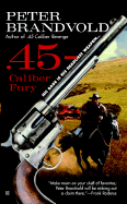 .45-Caliber Fury