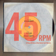 45 RPM: A Visual History of the Seven-Inch Record