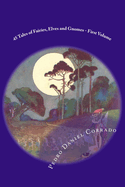 45 Tales of Fairies, Elves and Gnomes - First Volume: First volume of the Fifth Book of the Series 365 tales for children and youth
