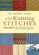 450 Knitting Stitches: Volume 2