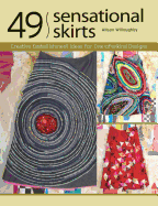 49 Sensational Skirts: Creative Embellishment Ideas for One-Of-A-Kind Designs