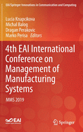 4th Eai International Conference on Management of Manufacturing Systems: Mms 2019