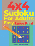 4x4 sudoku for adults Easy Large Print: Sudoku Puzzle Books easy - Logic Games For Adults - Brain Games Books For Adults