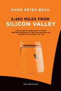 5,460 Miles from Silicon Valley: The In-Depth Case Study of What Became Microsoft's First Billion Dollar Acquisition Outside the USA
