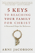 5 Keys to Reaching Your Family for Christ