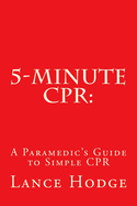 5-Minute CPR: A Paramedic's Guide to Simple CPR