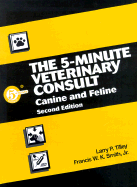 5-Minute Veterinary Consult: Canine and Feline