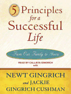 5 Principles for a Successful Life: From Our Family to Yours