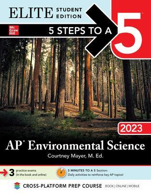 5 Steps to a 5: AP Environmental Science 2023 Elite Student Edition - Mayer, Courtney