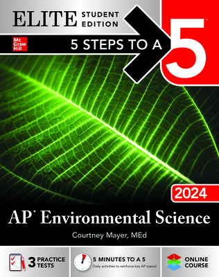 5 Steps to a 5: AP Environmental Science 2024 Elite Student Edition - Mayer, Courtney