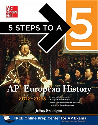 5 Steps to a 5: AP European History - Brautigam, Jeffrey