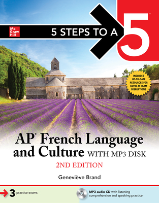 5 Steps to a 5: AP French Language and Culture with MP3 Disk, Second Edition - Brand, Genevieve