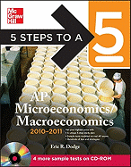 5 Steps to a 5 AP Microeconomics/Macroeconomics , 2010-2011 Edition