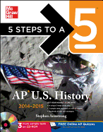 5 Steps to a 5 AP Us History , 2014 Edition