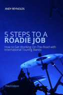 5 Steps to a Roadie Job: How to Get Working On-The-Road with Touring Bands