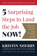 5 Surprising Steps to Land the Job Now!