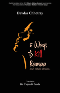 5 Ways to Kill Ramaa and Other Stories