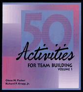 50 Activities for Team Building, Volume 1
