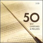 50 Best Overtures & Preludes
