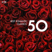 50 Best Romantic Classics - Amy Nuttall (soprano); Angela Gheorghiu (soprano); Ann Murray (mezzo-soprano); Anne-Sophie Mutter (violin);...