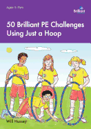 50 Brilliant PE Challenges with Just a Hoop