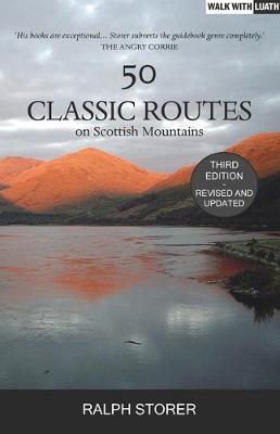 50 Classic Routes on Scottish Mountains - Storer, Ralph