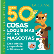 50 Cosas Loqu?simas de Las Mascotas