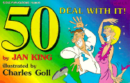 50 - Deal with It - King, Jan B, and Carle, Cliff (Editor)