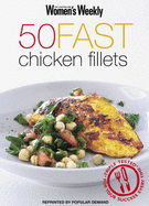 50 Fast Chicken Fillets