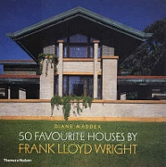50 Favourite Houses by Frank Lloyd Wright