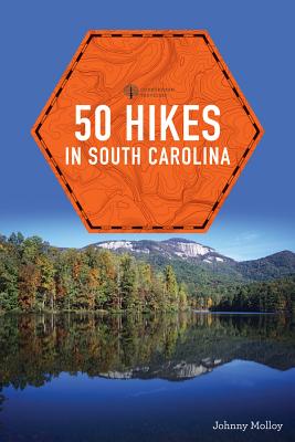 50 Hikes in South Carolina - Molloy, Johnny
