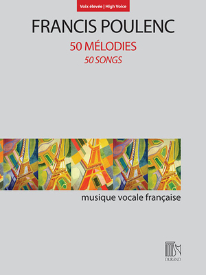 50 Melodies (50 Songs): For High Voice and Piano - Poulenc, Francis (Composer)