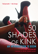 50 Shades of Kink: An Introduction to Bdsm