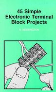 50 Simple Electronic Terminal Block Projects - Bebbington, Roy