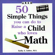 50 Simple Things You Can Do to Raise a Child Who Loves Math