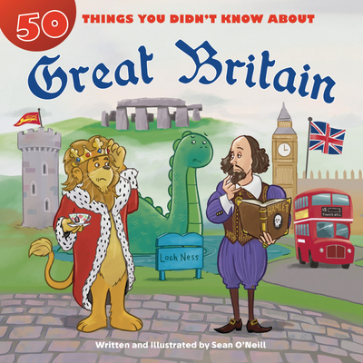50 Things You Didn't Know about Great Britain - 