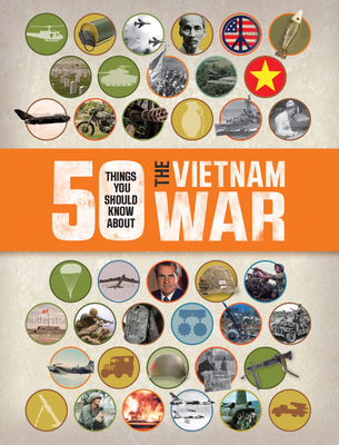50 Things You Should Know about the Vietnam War - McNab, Chris