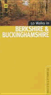 50 Walks in Berkshire and Buckinghamshire: 50 Walks of 3 to 8 Miles