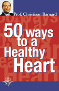 50 Ways to a Health Heart