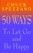 50 Ways to Let Go and Be Happy