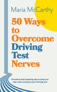 50 Ways to Overcome Driving Test Nerves