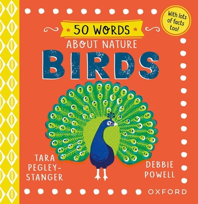 50 Words About Nature: Birds - Pegley-Stanger, Tara