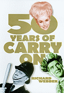 50 Years of Carry on - Webber, Richard