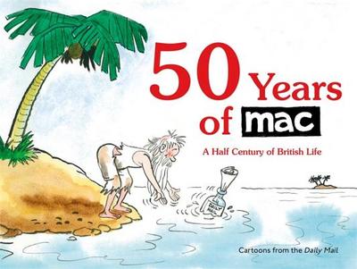 50 Years of MAC: A Half Century of British Life - Bryant, Mark, Dr.